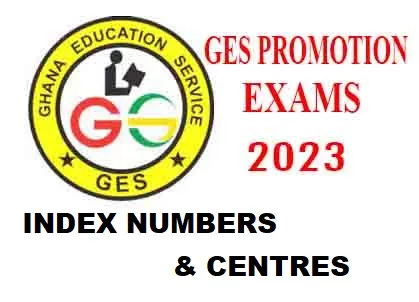 2023 GES Promotion Exams Index Numbers